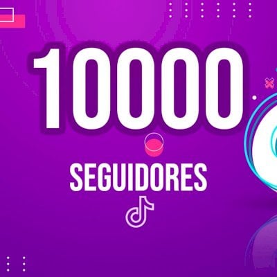 📢- TIKTOK 10K SEGUIDORES FOLLOW-UP