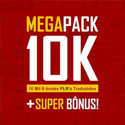 MEGA PACK DE 10.000 PLR TRADUZIDOS EM PORTUGUÊS + BRINDES + ENTREGA AUTOMÁTICA