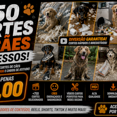 +750 Cortes de Cães Travessos Virais_Reels, Shorts e TikTok_ENTREGA AUTOMÁTICA