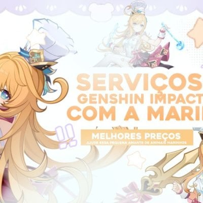 SERVIÇOS GENSHIN IMPACT COM A MARIE!