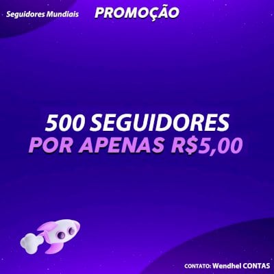 500 SEGUIDORES POR R$5,00 VENHA COMPRAR