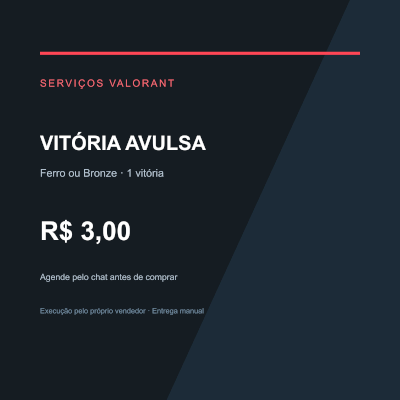 Valorant Vitória Avulsa | Ferro ou Bronze | Serviço manual