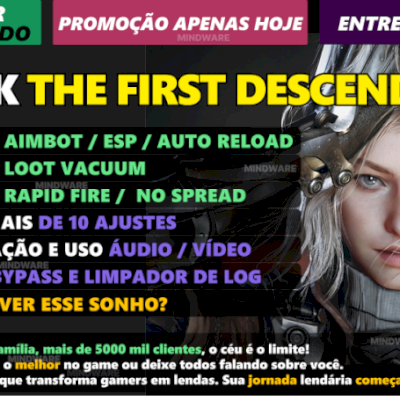 HACK THE FIRST DESCENDANT v1.3.32 🚀 EXCLUSIVO E PRIVADO [RECOMENDAMOS]