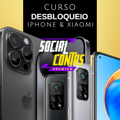CURSO DESBLOQUEIO DE IPHONES & XIAOMI AVANÇADO COMPLETO🎓⭐
