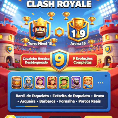 Conta Clash Royale | Torre 13 + Arena 19 + 9 Evos + Cavaleiro Heroico ⭐ MELHOR