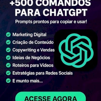 +500 Comandos Prontos Para Chatgpt