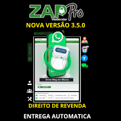 Zappro Wasender Nova Versão 3.5.0 + 4 Bônus Premium!  Entrega Automática