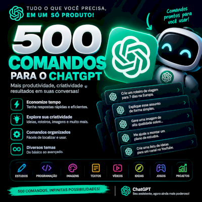 + 500 Comandos Prontos para CHAT GPT, GEMINI E OUTRAS IAS