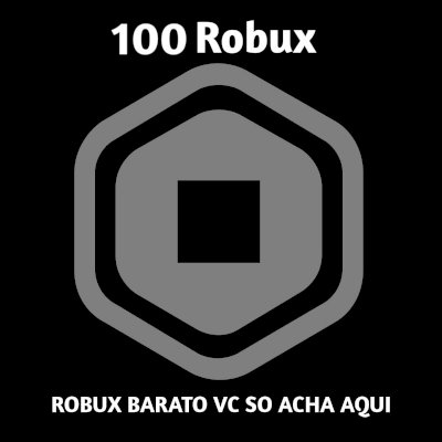 100 Robux (ENVIO IMEDIATO)
