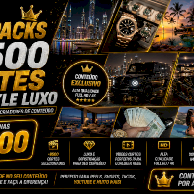 17 Packs +9.500 Cortes Life Style Luxo_Conteúdo Premium _ENTREGA AUTOMÁTICA 🎯