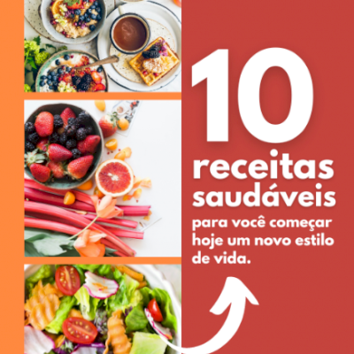 10 RECEITAS SAUDÁVEIS