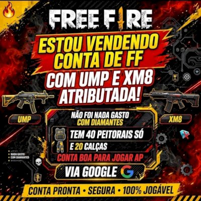 CONTA DE FF COM UMP E XM8 ATRIBUTADA