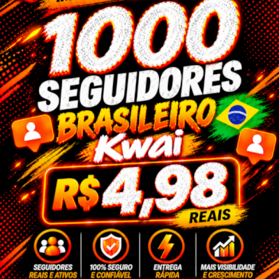 🚀 1000 Seguidores Kwai 🇧🇷 | Impulsione Seu Perfil | R$ 4,98 | Sem Queda 🔥