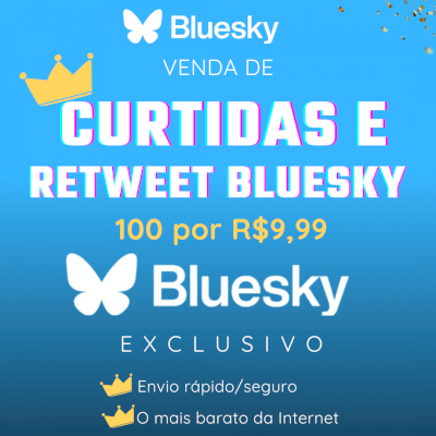 👑 COMPRAR CURTIDAS E RETWEET NO BLUESKY | ✨️ Novo Twitter - 100 por R$9,99