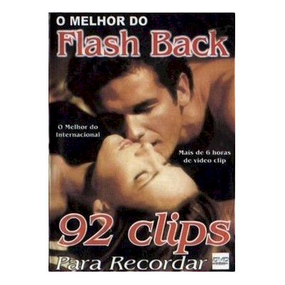 FLASH BACK 92 CLIPS EM MP4 COM 6:00HS E CD EM MP3 COM TODAS AS FAIXAS