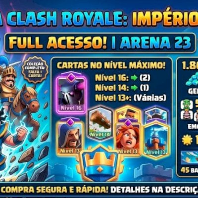 Conta Clash Royale - Arena 23 | Full Acesso Conta com 3 Anos -(Valor Negociavel)
