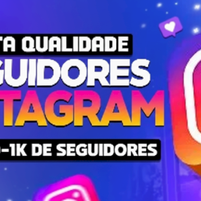 [MENOR PREÇO] 100 - 500 SEGUIDORES BRASILEIROS - INSTAGRAM