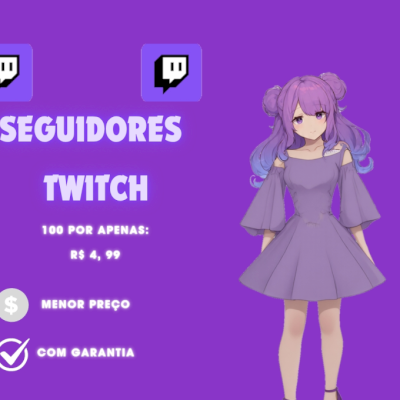 SEGUIDORES TWITCH (MENOR PREÇO)
