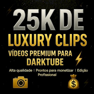 25k de LUXURY CLIPS VÍDEO