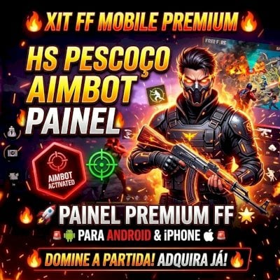 XIT FF MOBILE PREMIUM – HS PESCOÇO, AIMBOT E PAINEL ANDROID/iPHONE! 🔥