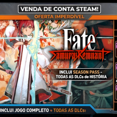 Conta Steam com FATE SAMURAI REMNANT - TODAS AS DLCS