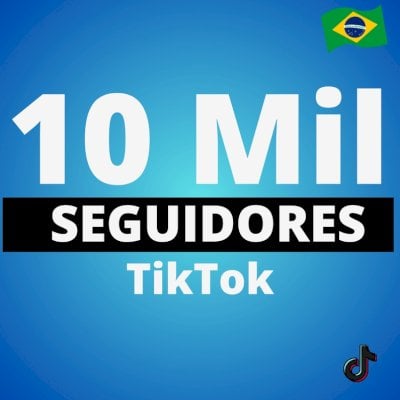 10K SEGUIDORES TIKTOK BR🇧🇷 BRASILEIROS ENTREGA EM UM MINUTO E MEIO