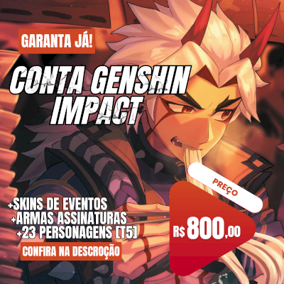 CONTA GENSHIN IMPACT COM 23 PERSONAGEMS T5 + ARMAS ASSINATURAS CONFIRA