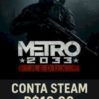 METRO 2033 REDUX - CONTA STEAM