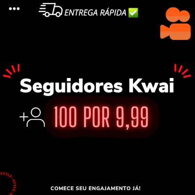 100 SEGUIDORES NO KWAI POR APENAS R$9,99 | ENTREGA RÁPIDA ✅