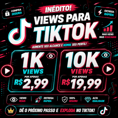 🟢 2026 | 👑 VIEWS TIKTOK | ☑️ O MAIS BARATO E SEGURO | O MAIS VENDIDO DO SITE