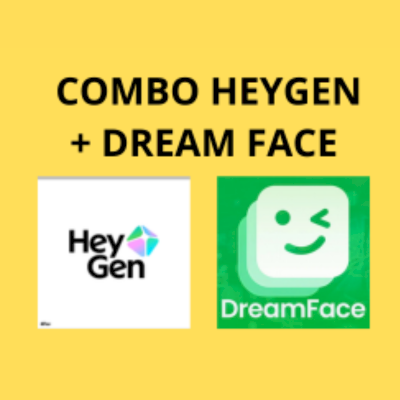 COMBO HEYGEN + DREAM FACE + BONUS