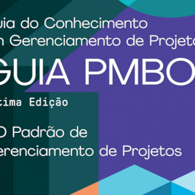 GUIA PMBOK 7ª ED.  PADRÃO DE GERENCIAMENTO DE PROJETOS e GUIA DO CONHECIMENTO
