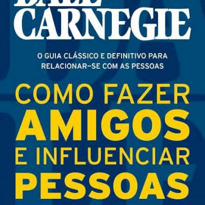 COMO FAZER AMIGOS E INFLUENCIAR PESSOAS - PDF
